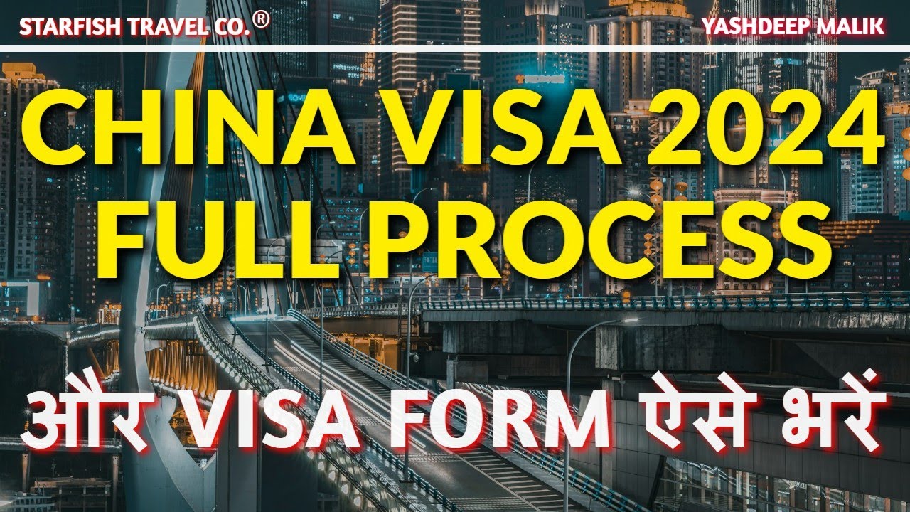 China Visa Form Process For India Citizens In 2024 Guide China Visa Form Process For India Citizens In 2024 Guide