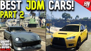 Top 10 JDM / Japanese Cars In GTA Online Part 2