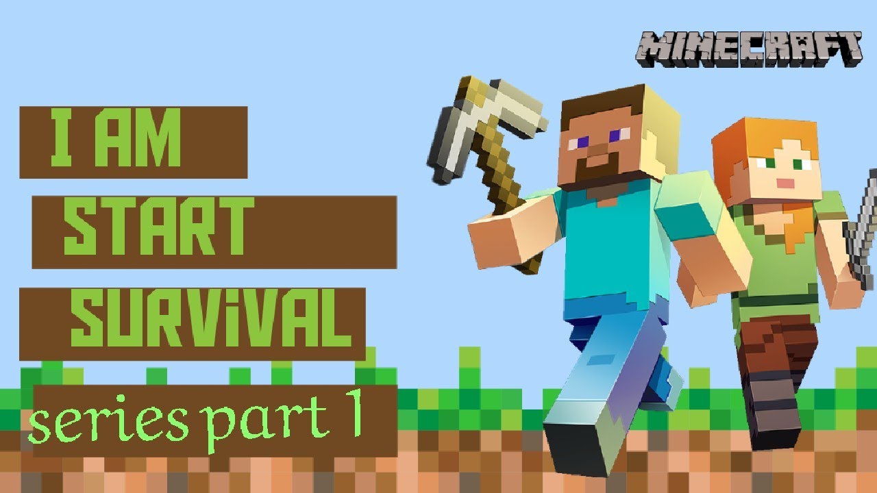 I am start Survival series part 1 - YouTube
