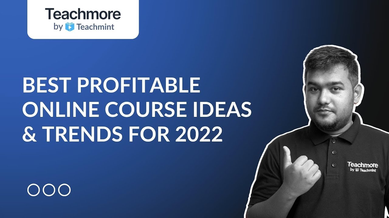Best Profitable Online Course Ideas & Trends for 202223 Teachmore YouTube