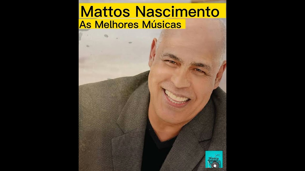 Mattos Nascimento - YouTube