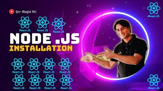 How to Install NodeJS on Windows 10/11 [ Update ] Complete Guide by Sir Majid Ali
