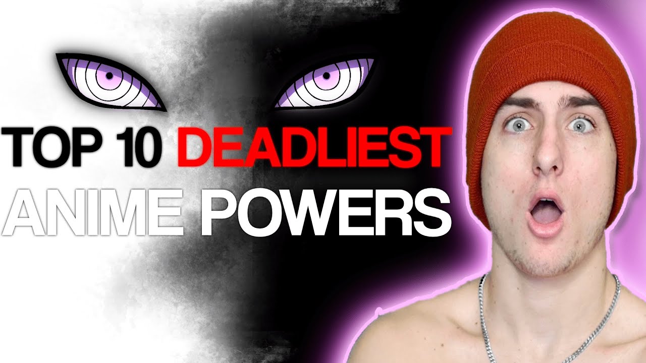 Top 10 Deadliest Anime Powers *REACTION*