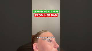 defending his fiancé from her terrible dad