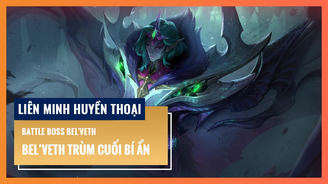 Bel’Veth Trùm Cuối Bí Ẩn | Liên Minh Huyền Thoại 12.11