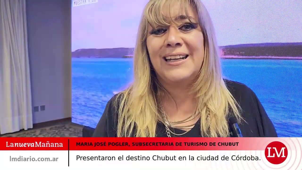 Entrevista a la secretaria de turismo de Chubut, María José Pogler Junto al presidente de la agencia Córdoba Turismo, Alejandro Lastra, la secretaria de turismo de Chubut comentó las cinco experiencias imperdibles en Chubut.