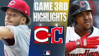 Cincinnati Reds vs Cleveland Guardians  Game 3rd Highlights | July 28,2026 - MLB