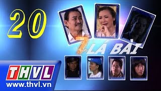 THVL | Bảy lá bài - Tập 20