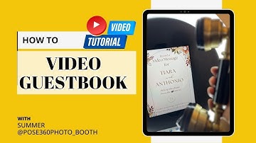 How to Video Guestbook for Photo Booth: Step-by-Step Video
