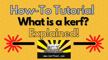 What is Kerf ? (And how it works with your Laser printer / cutter)