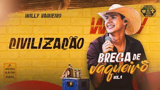 Willy Vaqueiro CIVILIZACAO Brega de Vaqueiro Vol 1