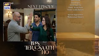 Bas Tera Saath Ho- Episode 17 - Teaser | Sana Javeed & Farhan Saeed|ARY Digital Drama