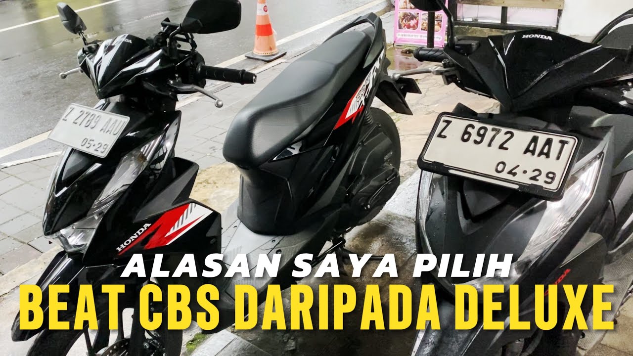 4 ALASAN KENAPA LEBIH PILIH BEAT CBS DARIPADA DELUXE!! lebih murah kah?