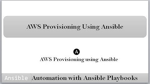 Introduction AWS Provisioning using Ansible |Environment setup for Ansible to work with AWS Cloud