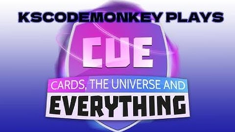C.U.E. Cards, the Universe and Everything Basics