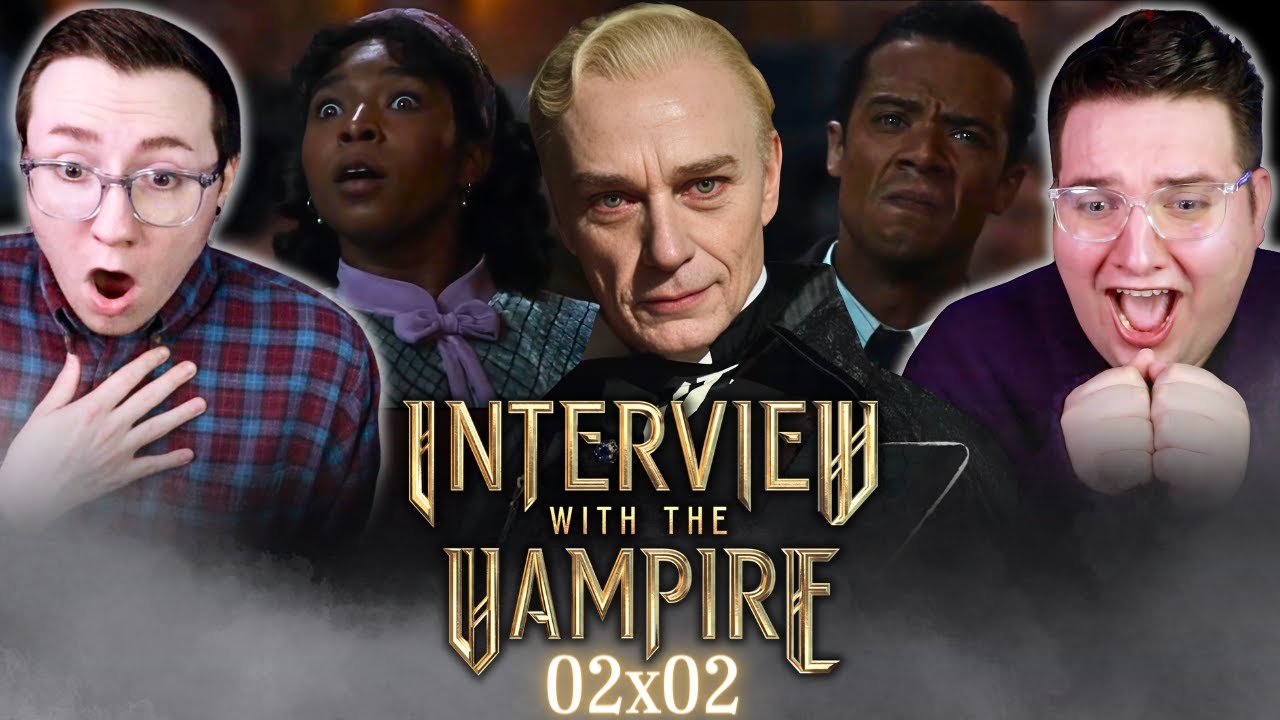 INTERVIEW WITH THE VAMPIRE (02x02) *REACTION* "DO YOU KNOW WHAT IT MEANS TO BE LOVED BY DEATH"