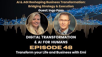 AI & AGI Reshaping Business Transformation: Bridging Strategy & Execution with Ingo Paas