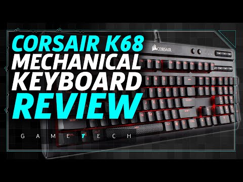 Corsair K68 Keyboard Review: Is It Worth $100?