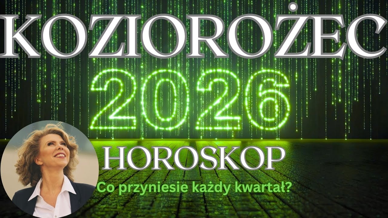 KOZIOROŻEC 2026🌟Horoskop roczny! Co Wam przyniesie 2026 rok?