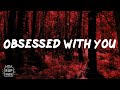 Central Cee Obsessed With You Lyrics