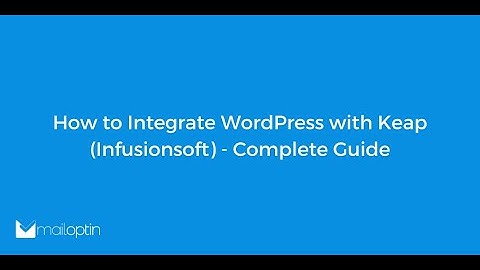 How to Integrate WordPress with Keap (Infusionsoft) - Complete Guide