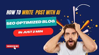 How to Write SEO Optimized Blog Post With AI in Just 2 Min  (Undetectable & Plagiarism Free)