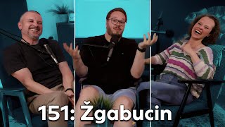 151: Žgabucin (gostja: Mojca Fatur)