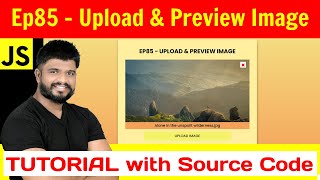 Ep85 - Upload and preview image tutorial with source code