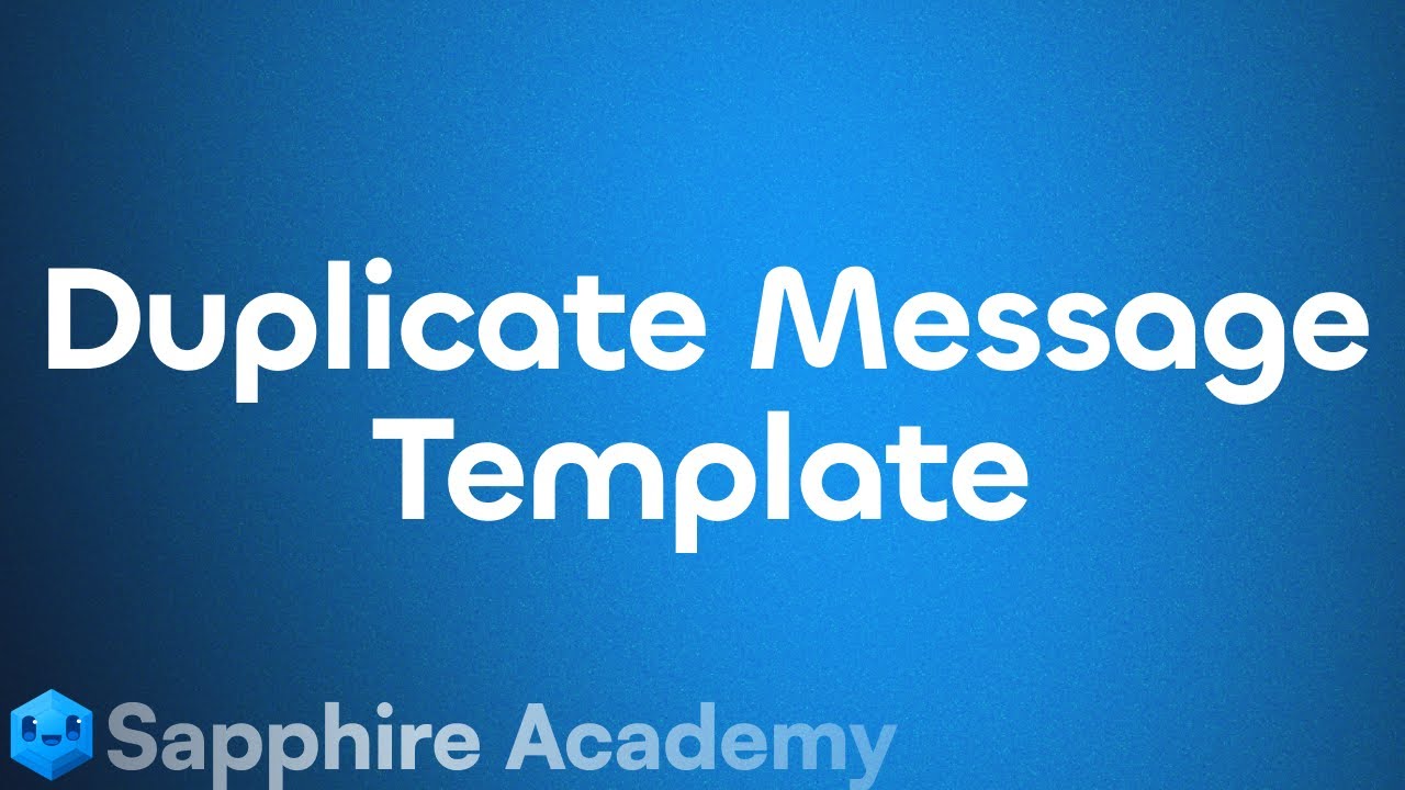 Duplicate Message Templates | TranquilityAcademy - YouTube