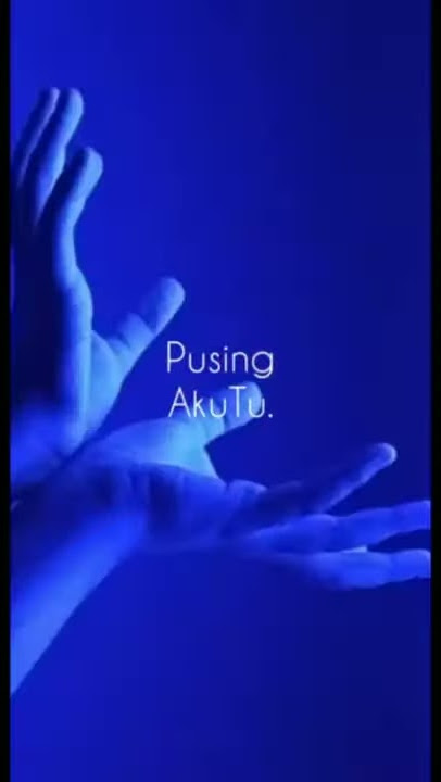 Status WA viral!! ' Pusing AkuTu '