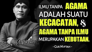 Kata-kata Bijak Gus Miftah Tentang Agama, Cinta dan Kehidupan