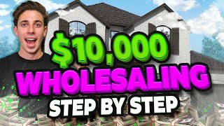Make $10,000 In 30 Days | Wholesale Real Estate Step By Step