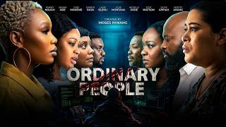 Ordinary People (2026) Netflix Series | Ramsey Nouah | Jackie Appiah | Sharon Ooja | Adunni Ade