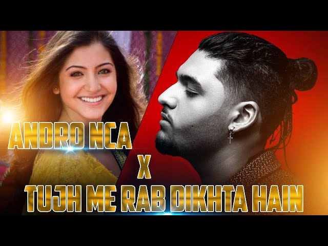 Andro Nca (Isa) X Tujh main rab dikhta hai Mashup  || isa andro class=