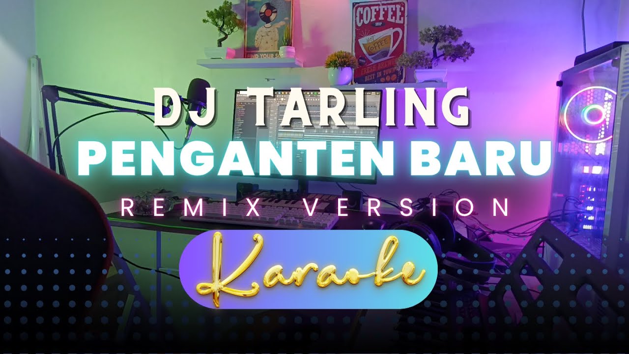DJ Tarling "TEMOAN || PENGANTEN BARU" Karaoke Version