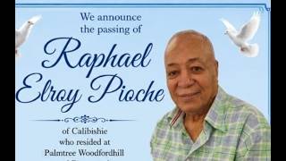 Funeral Service of Raphael Elroy Pioche Age 87 of Calibishie who resided at Palm Tree and Portsmouth