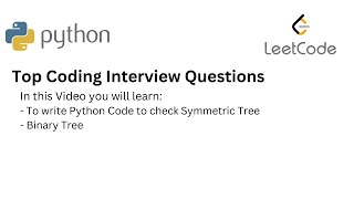 Top Coding Interview Questions -  28  Symmetric Tree | Python| Binary Tree | Leetcode