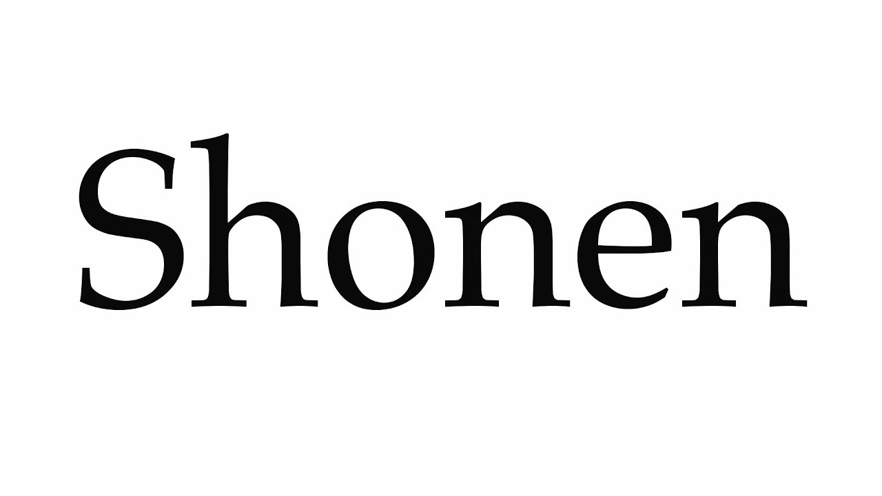 How to Pronounce Shonen