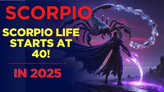 Why SCORPIO’S Real Life Begins at 40 ♏ (Shocking Truth No One Told You!) 🔥