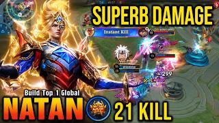 21 KILL!! NEW META! NATAN SUPERB DAMAGE!! - BUILD TOP 1 GLOBAL NATAN | MLBB Replays