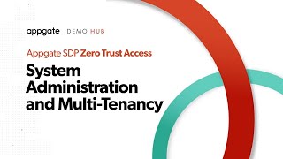 Appgate SDP: System Administration and Multi Tenancy