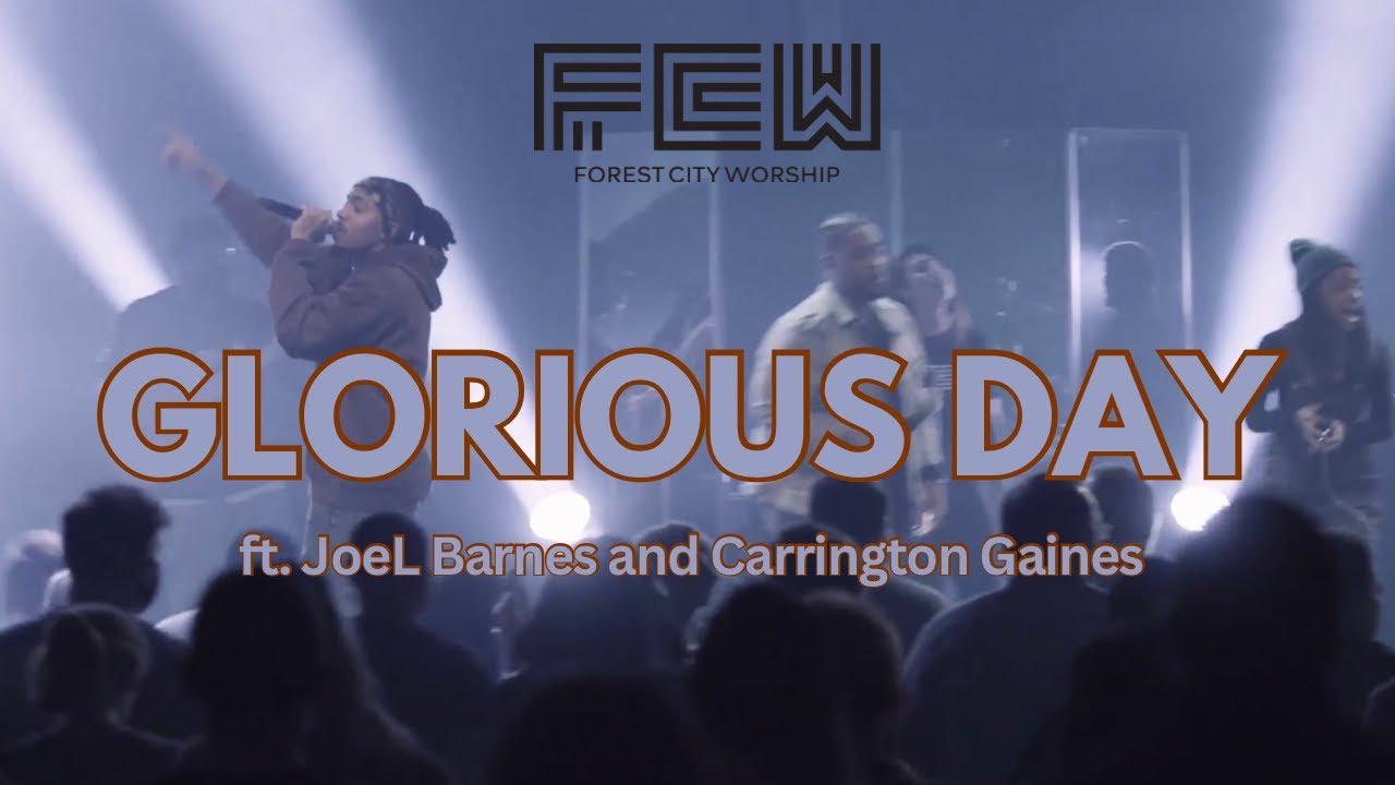 Glorious Day (LIVE) feat. Joe L Barnes & Carrington Gaines | Forest City Worship Cover