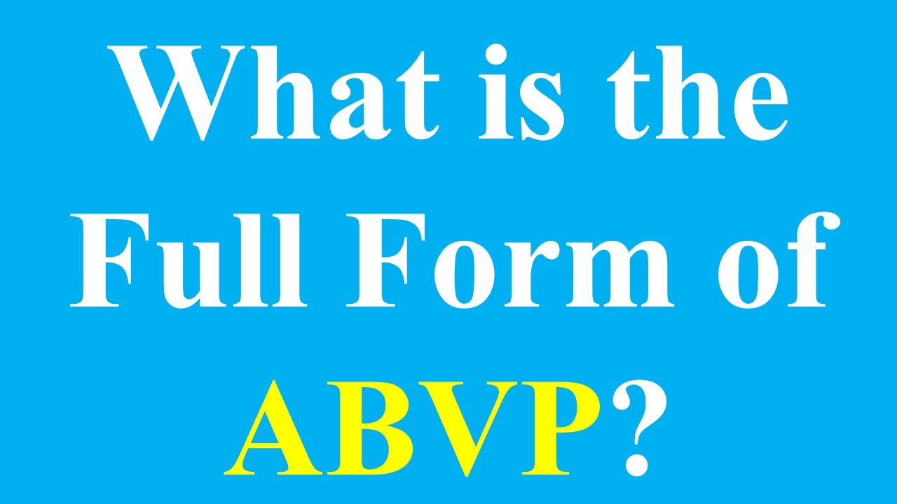 What is the full form of ABVP? | Full Form of ABVP | Abbreviation of ABVP