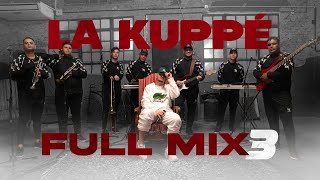 Video thumbnail of "La Kuppe - Full Mix 3 (Video Oficial)"