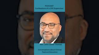 Confessions of a CPE Supervisor: Conversations about Clinical Pastoral Education