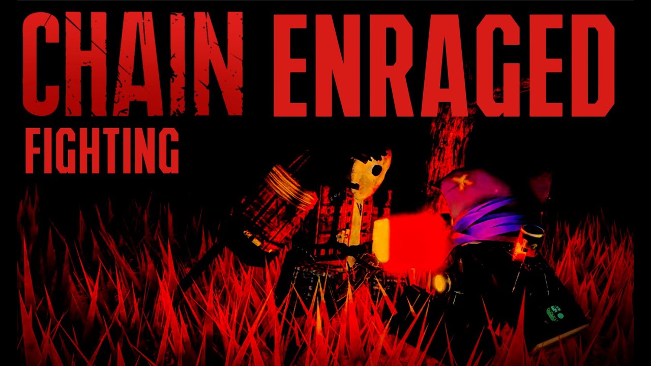 CHAIN ENRAGED FIGHTING | CHAIN ENRAGED | CHAIN FIGHTING | ROBLOX CHAIN ...