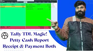 Tally TDL | Petty Cash Report (Receipt + Payment) Full Custom Screen | Complete TDL Code Explained