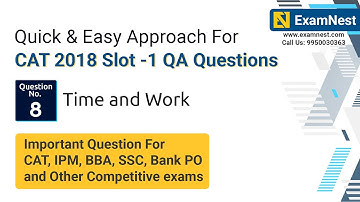 CAT 2018 Slot 1 QA Question Solution By Ajay Sharma | Question - 8  Time and Work