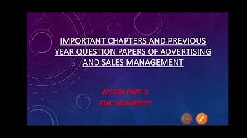 Important chapters and Previous year Question papers of Advertising and Sales Management #kuk #mcom