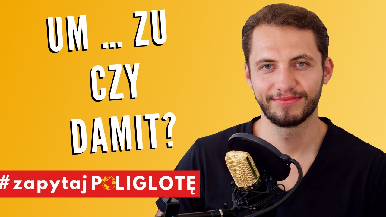 Um...zu czy damit? #zapytajpoliglote de odc. 54